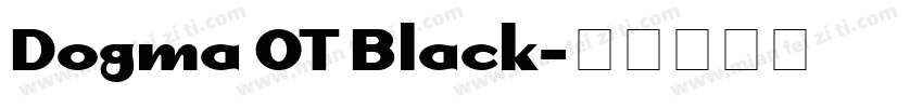 Dogma OT Black字体转换